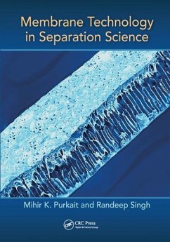 Membrane Technology in Separation Science - Purkait, Mihir; Singh, Randeep