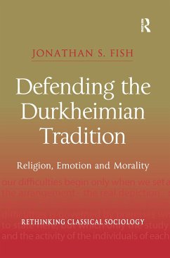 Defending the Durkheimian Tradition - Fish, Jonathan S