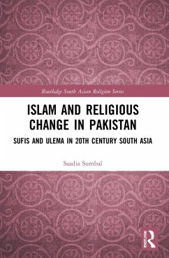 Islam and Religious Change in Pakistan - Sumbal, Saadia