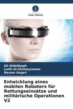 Entwicklung eines mobilen Roboters für Rettungseinsätze und militärische Operationen V2 - Aldabbagh, Ali;Al-Shimaysawee, Laith;Asgari, Nasser