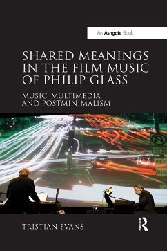 Shared Meanings in the Film Music of Philip Glass - Evans, Tristian
