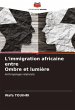 L'immigration africaine entre Ombre et... - Bild 1