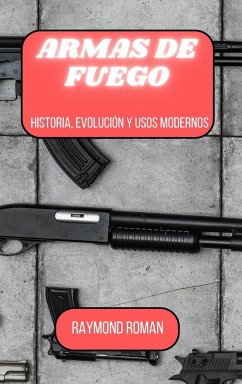 Armas de fuego - Roman, Raymond