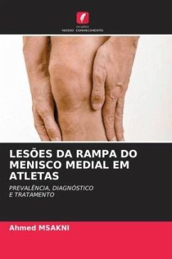 LESÕES DA RAMPA DO MENISCO MEDIAL EM ATLETAS - MSAKNI, Ahmed