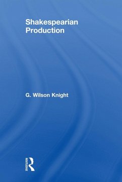 Shakespearian Production - Wilson Knight, G.