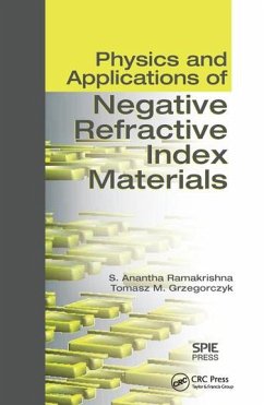 Physics and Applications of Negative Refractive Index Materials - Ramakrishna, S Anantha; Grzegorczyk, Tomasz M