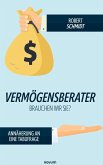 Vermögensberater - brauchen wir sie?