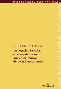 La negación reactiva en el español actual:una aproximación desde la Macrosintaxis - Padilla Herrada, María Soledad