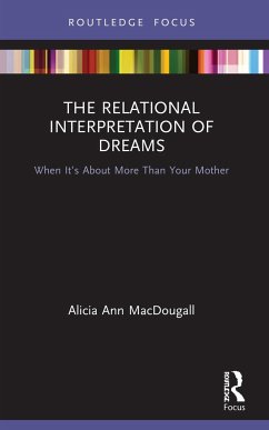 The Relational Interpretation of Dreams - Macdougall, Alicia Ann