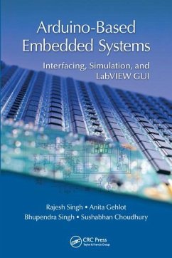 Arduino-Based Embedded Systems - Singh, Rajesh; Gehlot, Anita; Singh, Bhupendra