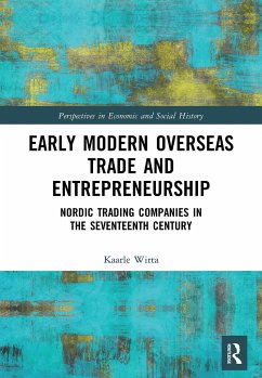 Early Modern Overseas Trade and Entrepreneurship - Wirta, Kaarle