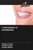 L'intrusione in ortodonzia