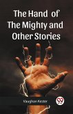 The Hand of the Mighty and Other Stories