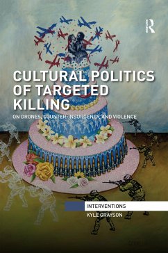 Cultural Politics of Targeted Killing - Grayson, Kyle
