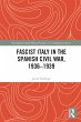 Fascist Italy in the Spanish Civil War,... - Bild 1