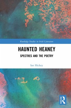 Haunted Heaney - Hickey, Ian