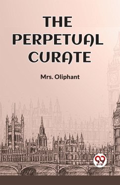 THE PERPETUAL CURATE - Oliphant
