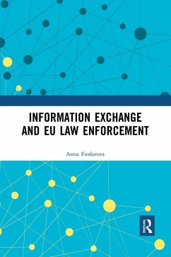 Information Exchange and EU Law Enforcement - Fiodorova, Anna
