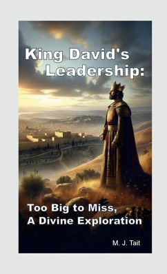 King David's Leadership - Tait, Matthew John