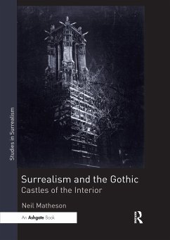 Surrealism and the Gothic - Matheson, Neil