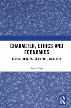 Character, Ethics and Economics - Cain, Peter