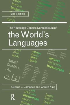 The Routledge Concise Compendium of the World's Languages - Campbell, George L; King, Gareth