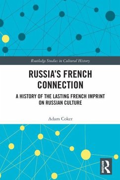 Russia's French Connection - Coker, Adam