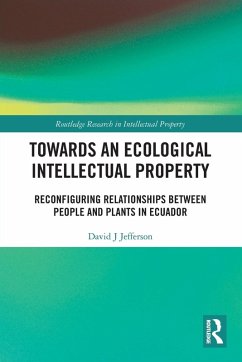 Towards an Ecological Intellectual Property - Jefferson, David J