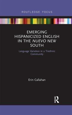 Emerging Hispanicized English in the Nuevo New South - Callahan, Erin