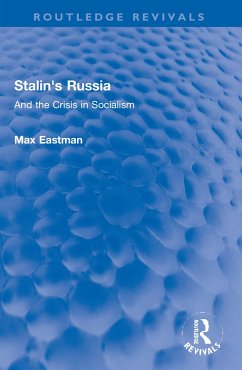 Stalin's Russia - Eastman, Max