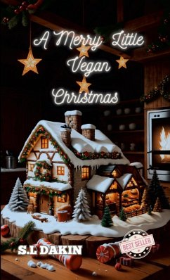 A Merry Little Vegan Christmas - Dakin, S. L