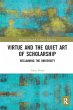 Virtue and the Quiet Art of Scholarship - Bild 1