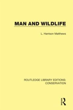 Man and Wildlife - Harrison Matthews, L.