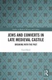 Jews and Converts in Late Medieval Castile