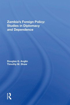 Zambia's Foreign Policy - Anglin, Douglas G