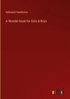 A Wonder-book for Girls & Boys