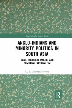 Anglo-Indians and Minority Politics in South Asia - Charlton-Stevens, Uther