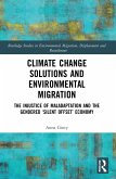 Climate Change Solutions and Environmental Migration