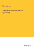 A Treatise on Plane and Spherical Trigonometry