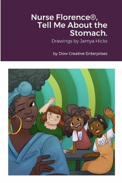 Nurse Florence®, Tell Me About the Stomach. - Dow, Michael