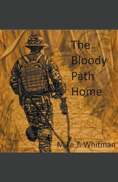 The Bloody Path Home - Whitman, Mike