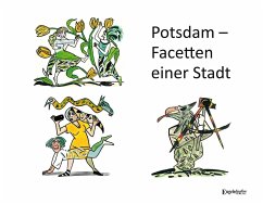 Potsdam - Facetten einer Stadt - Tygör, Lutz