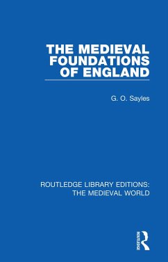 The Medieval Foundations of England - Sayles, G O