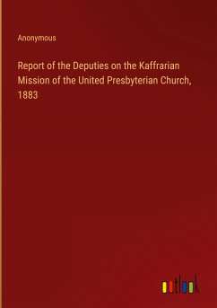 Report of the Deputies on the Kaffrarian Mission of the United Presbyterian Church, 1883