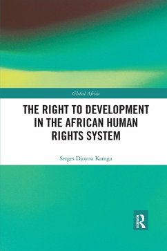 The Right to Development in the African Human Rights System - Kamga, Serges Djoyou