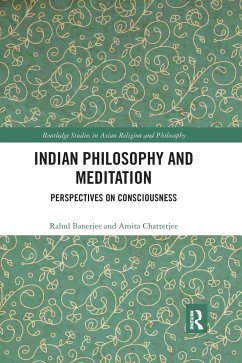 Indian Philosophy and Meditation - Banerjee, Rahul; Chatterjee, Amita