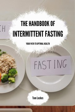 The Handbook of Intermittent Fasting - Lockes, Tom