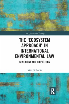 The 'Ecosystem Approach' in International Environmental Law - De Lucia, Vito