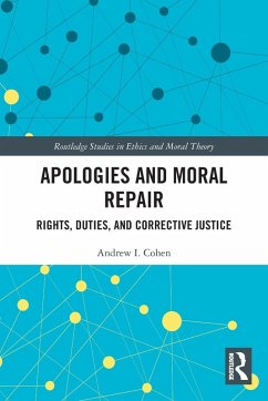 Apologies and Moral Repair - Cohen, Andrew I