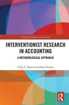 Interventionist Research in Accounting - Baard, Vicki C; Dumay, John